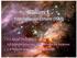 Bölüm 1 Yıldızlararası Ortam (ISM) 1.1 Genel Özellikler 1.2 Yıldızlararası toz: Sönümleme ve Kızarma 1.3 Yıldızlararası Gaz ve Bulutsular